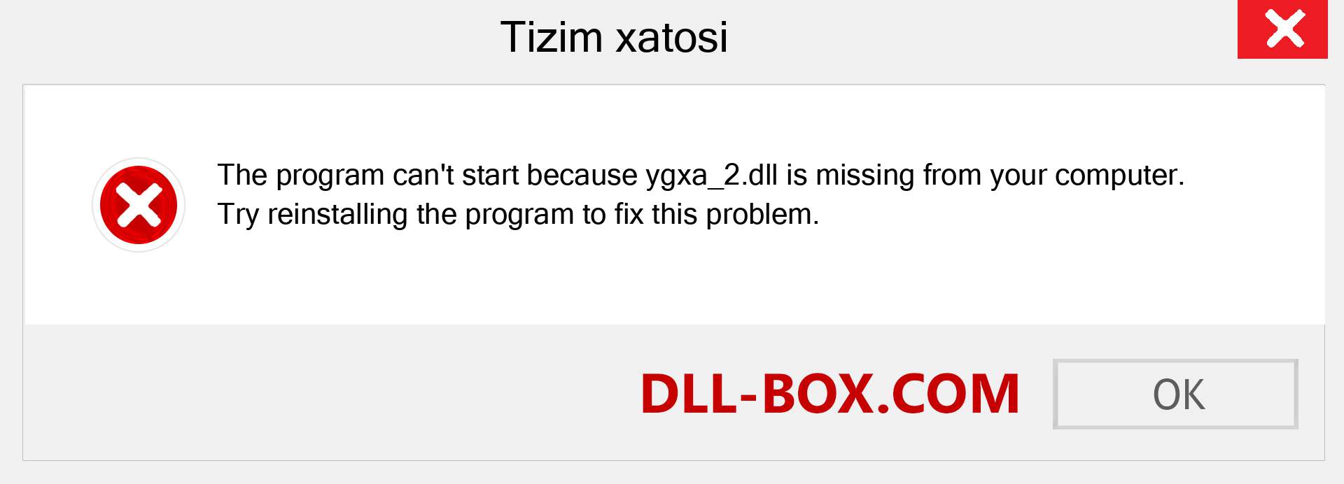 ygxa_2.dll fayli yo'qolganmi?. Windows 7, 8, 10 uchun yuklab olish - Windowsda ygxa_2 dll etishmayotgan xatoni tuzating, rasmlar, rasmlar